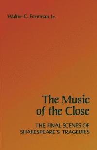 bokomslag The Music of the Close