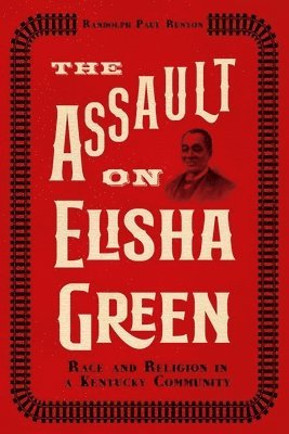 bokomslag The Assault on Elisha Green