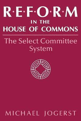 bokomslag Reform in the House of Commons