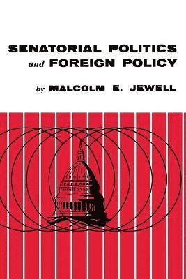 Senatorial Politics and Foreign Policy 1