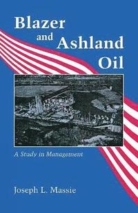 bokomslag Blazer and Ashland Oil