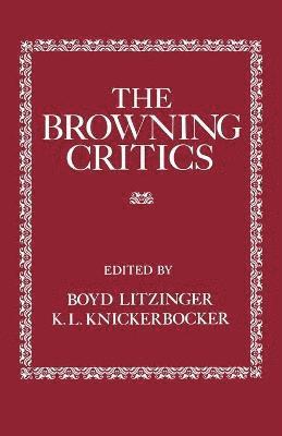 The Browning Critics 1