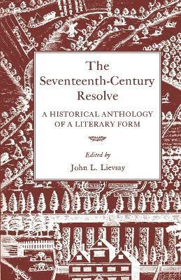 The Seventeenth-Century Resolve 1