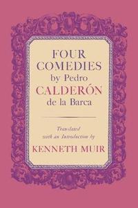 bokomslag Four Comedies by Pedro Calderon de la Barca