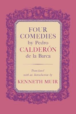 bokomslag Four Comedies by Pedro Calderon de la Barca