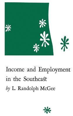 Income and Employment in the Southeast 1