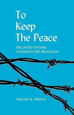 bokomslag To Keep the Peace