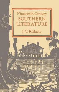 bokomslag Nineteenth-Century Southern Literature