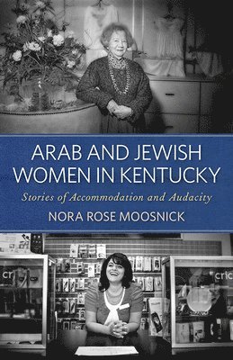 Arab and Jewish Women in Kentucky 1