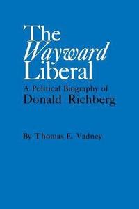 bokomslag Wayward Liberal