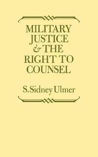 bokomslag Military Justice and the Right to Counsel