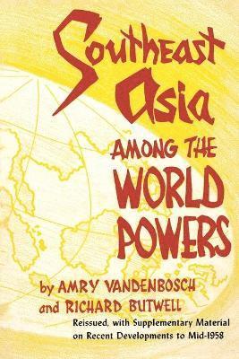 Southeast Asia Among the World Powers 1