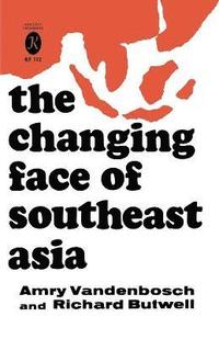 bokomslag The Changing Face of Southeast Asia