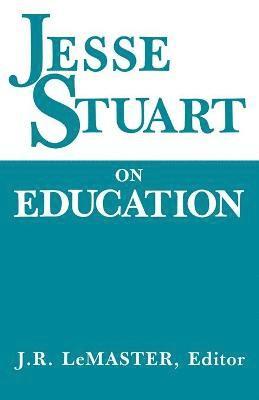 bokomslag Jesse Stuart On Education