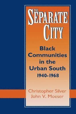 Christopher Silver, John V Moeser - Separate City, Häftad