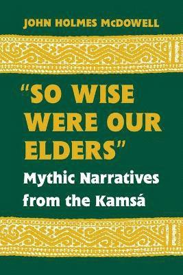 bokomslag "So Wise Were Our Elders"
