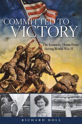 Richard E Holl - Committed to Victory, Inbunden