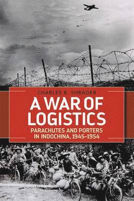 Charles R Shrader - War of Logistics, Inbunden