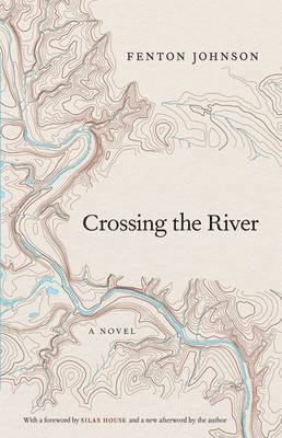 Fenton Johnson - Crossing the River, Häftad