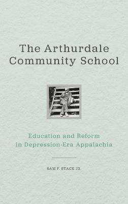 Sam F. Stack - Arthurdale Community School, Inbunden