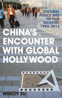 bokomslag China's Encounter with Global Hollywood