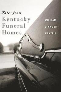 bokomslag Tales from Kentucky Funeral Homes