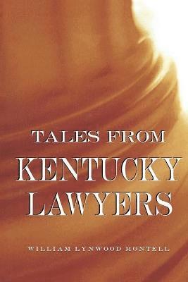 bokomslag Tales from Kentucky Lawyers