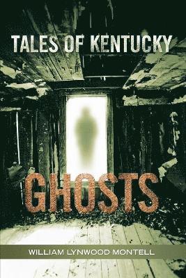 Tales of Kentucky Ghosts 1