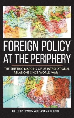bokomslag Foreign Policy at the Periphery
