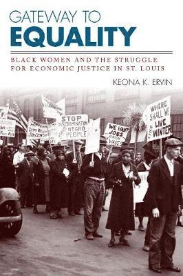 Keona K. Ervin - Gateway to Equality, Inbunden