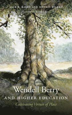 Wendell Berry and Higher Education 1