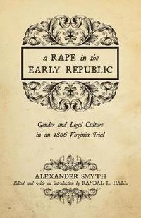 bokomslag A Rape in the Early Republic