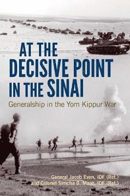 Jacob Even, Simcha B Maoz - At the Decisive Point in the Sinai, Inbunden