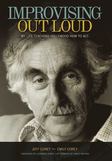 Jeff Corey, Emily Corey, Leonard Nimoy - Improvising Out Loud, Inbunden