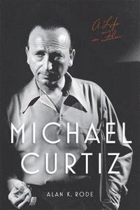 bokomslag Michael Curtiz