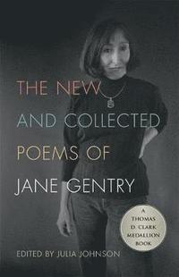 bokomslag The New and Collected Poems of Jane Gentry