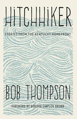 Bob Thompson, Roberta Simpson Brown - Hitchhiker, Inbunden