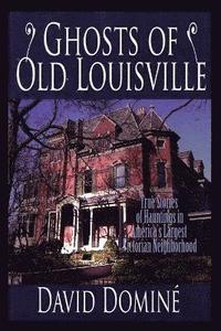 bokomslag Ghosts of Old Louisville