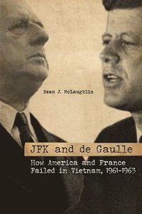bokomslag JFK and de Gaulle