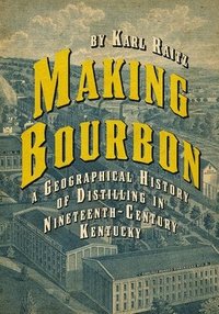 bokomslag Making Bourbon