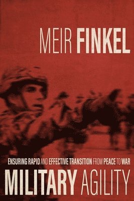 Meir Finkel, Moshe Tlamim - Military Agility, Inbunden. Tillgänglighet: Tillfälligt slut