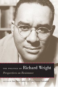 bokomslag The Politics of Richard Wright