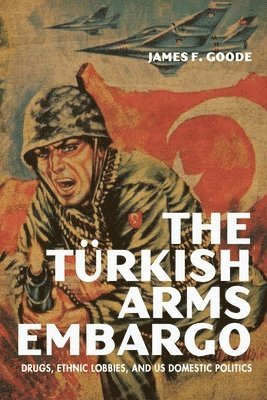The Turkish Arms Embargo 1