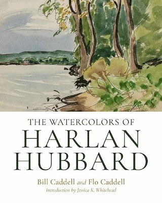 bokomslag The Watercolors of Harlan Hubbard