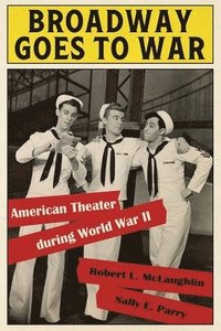 bokomslag Broadway Goes to War