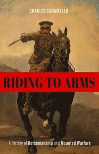 bokomslag Riding to Arms