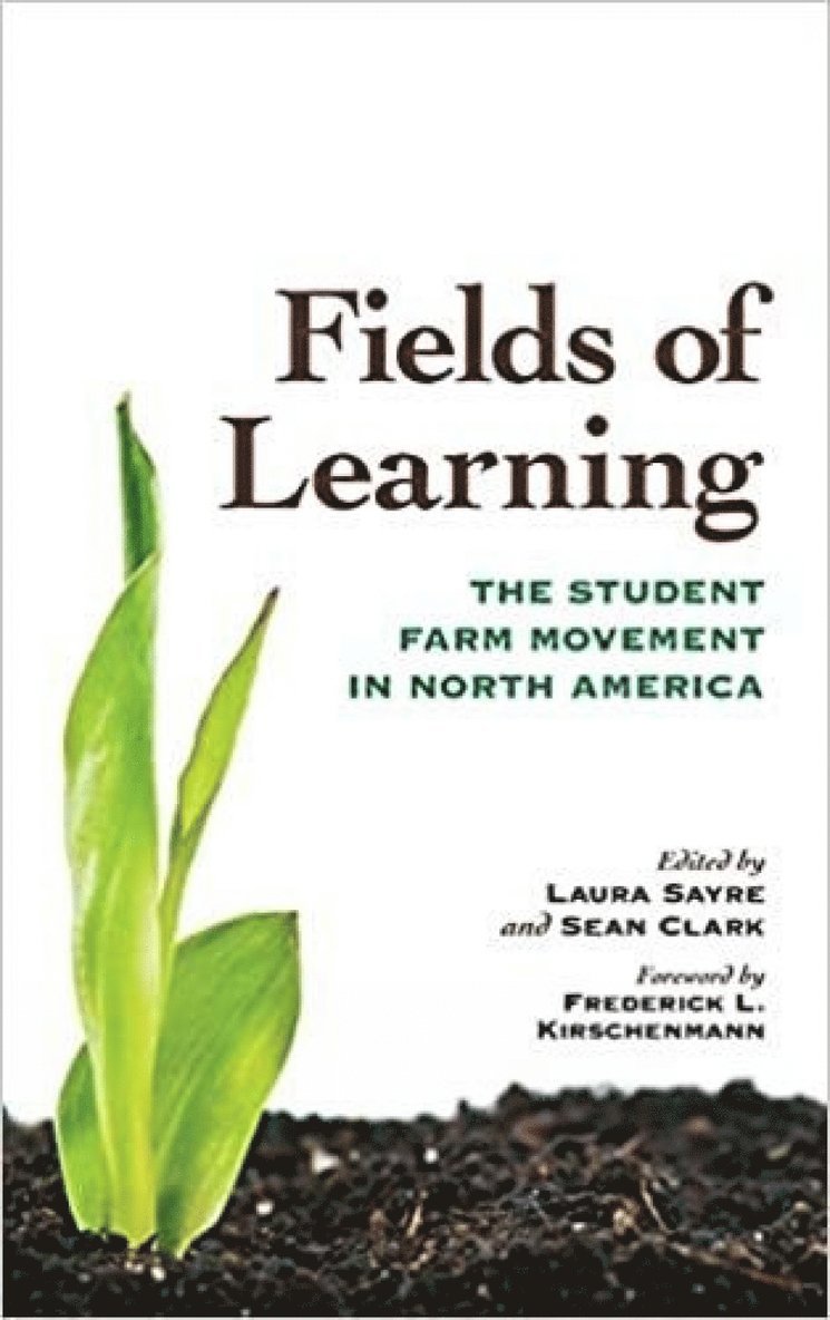Frederick L Kirschenmann, Laura Sayre, Sean Clark - Fields of Learning, Häftad