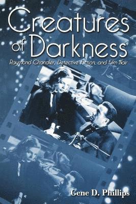 Gene D Phillips - Creatures of Darkness, Häftad