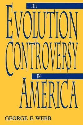 The Evolution Controversy in America 1