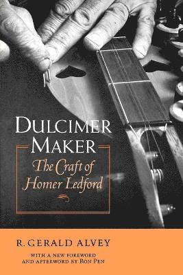 R. Gerald Alvey, R Gerald Alvey - Dulcimer Maker, Häftad